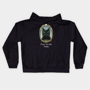 Don't Try Me Today - Black Cats Kids Hoodie